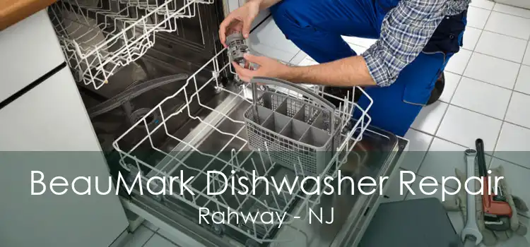 BeauMark Dishwasher Repair Rahway - NJ