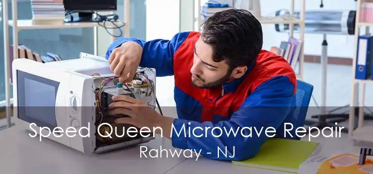 Speed Queen Microwave Repair Rahway - NJ